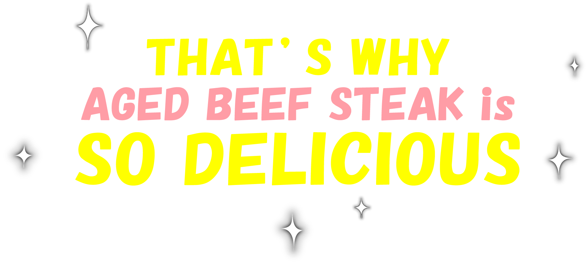 that's why aged beef steak is so delicious